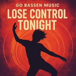 Lose Control Tonight