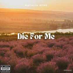 Die For Me