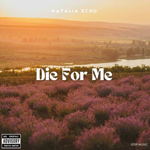 Die For Me