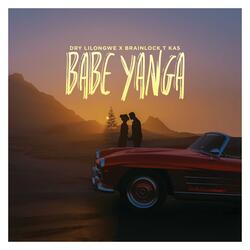 BABE YANGA (feat. Brainlock T-kas)