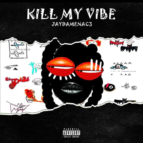 Kill My vibe