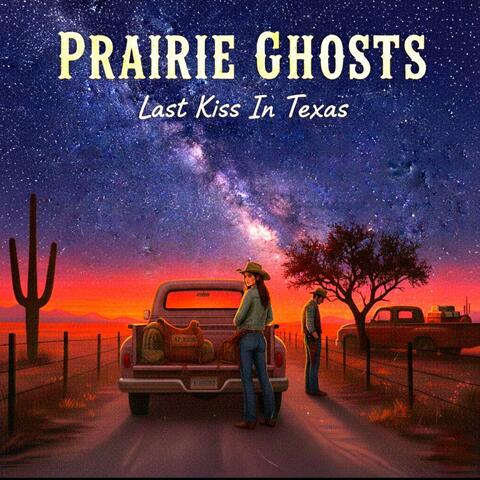 Last Kiss In Texas (feat. Dakota Willow & Donna Hoffman)