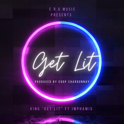 Get Lit (feat. Imphamis)