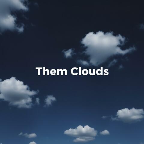 Them Clouds