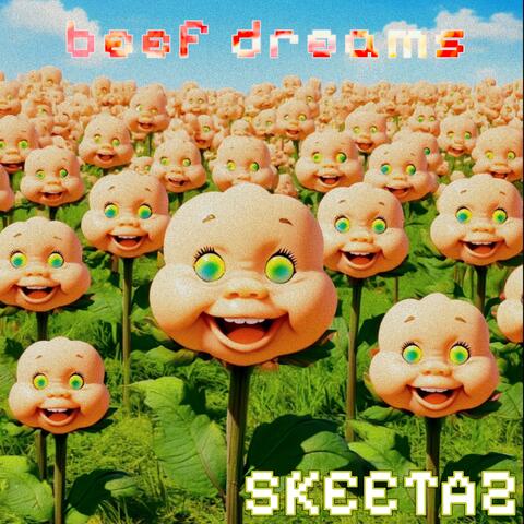 BEEF DREAMS