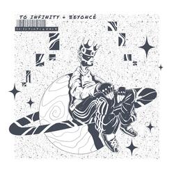 TO INFINITY & BEYONCÉ (feat. ALLSVNS & MURAVA SOUL)