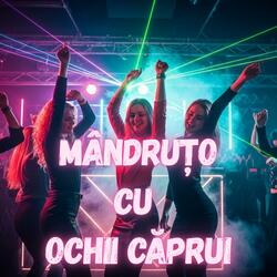 Mândruțo cu ochii căprui