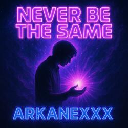 Never Be the Same