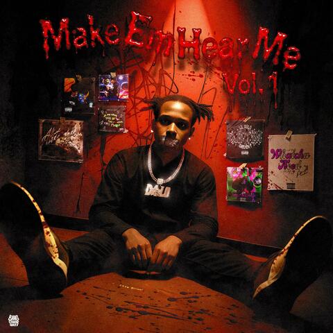 Make Em Hear Me Vol.1