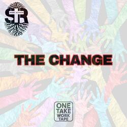 The Change (One Take Work Tape)