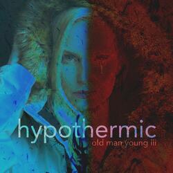 Hypothermic