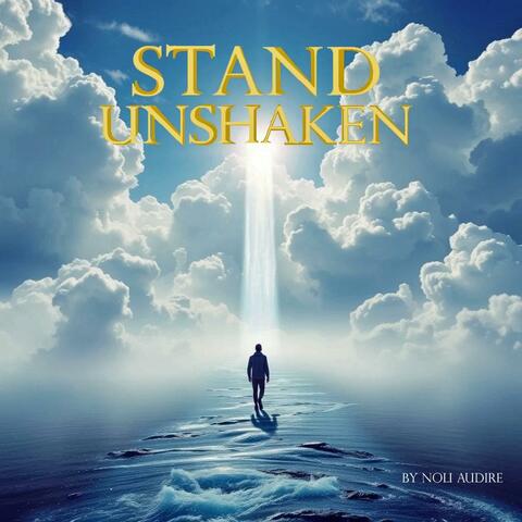 Stand Unshaken