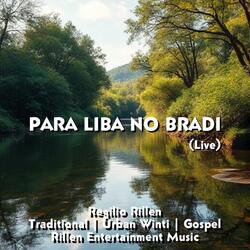 Para Liba No Bradi (Live Version)