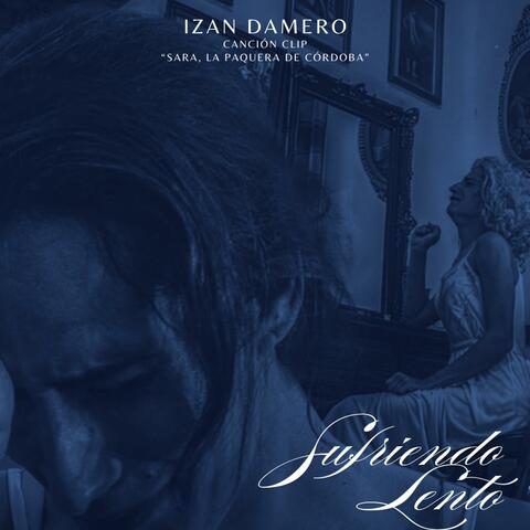 Sufriendo Lento - "Sara, La Paquera de Córdoba"