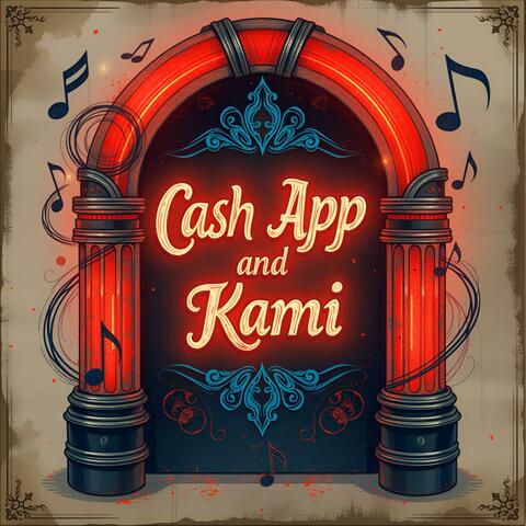 Cash App and Kami