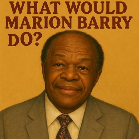 WHAT WOULD BARRY DO?
