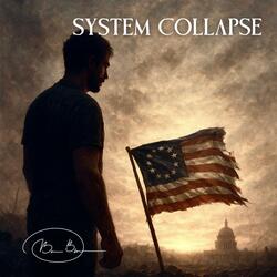 System Collapse