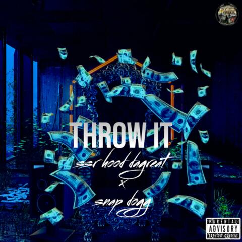 Throw It (feat. Snap Dogg) [Special Version]