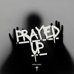Prayed Up