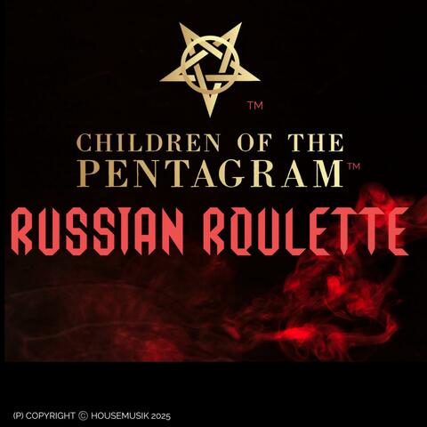 RUSSIAN ROULETTE