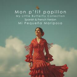 Mi Pequeña Mariposa (Mon p’tit papillon)