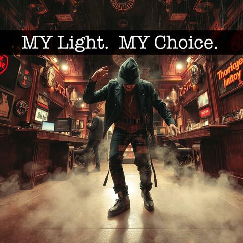 My Light. My Choice.