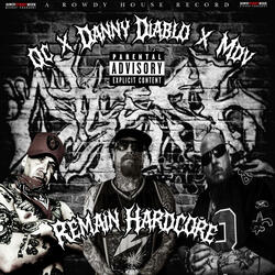 Remain Hardcore (feat. qc & Danny Diablo)