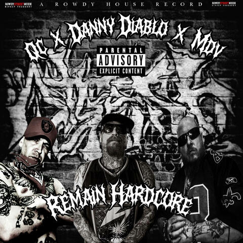 Remain Hardcore (feat. qc & Danny Diablo)