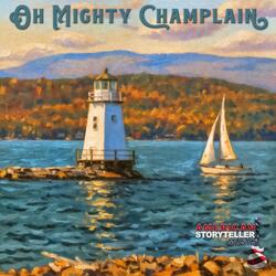 Oh Mighty Champlain (Indie Rock Version I)