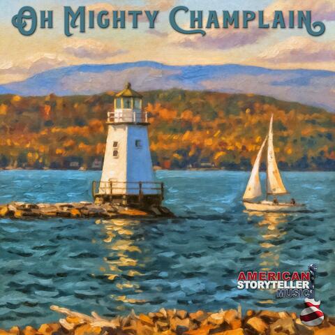Oh Mighty Champlain (Indie Rock Version I)