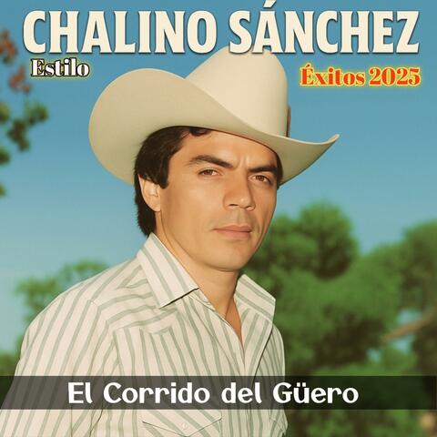 Chalino Sánchez (El Corrido Del Güero) Estilo Chalino Sánchez