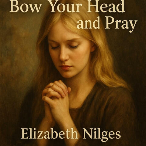 Bow your head and pray