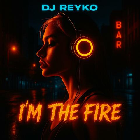 I'm The Fire
