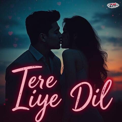 Tere Liye Dil Tere Liye Jaan