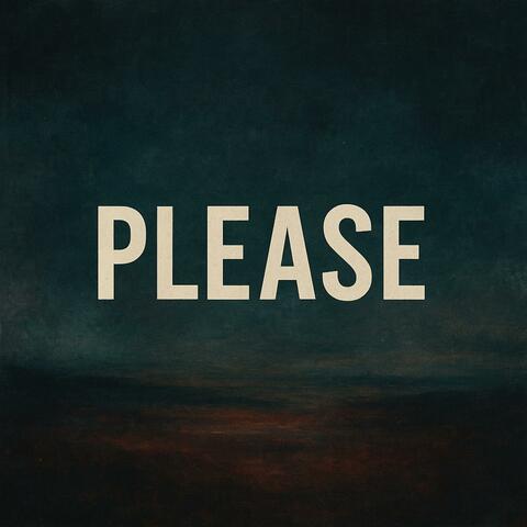 PLEASE