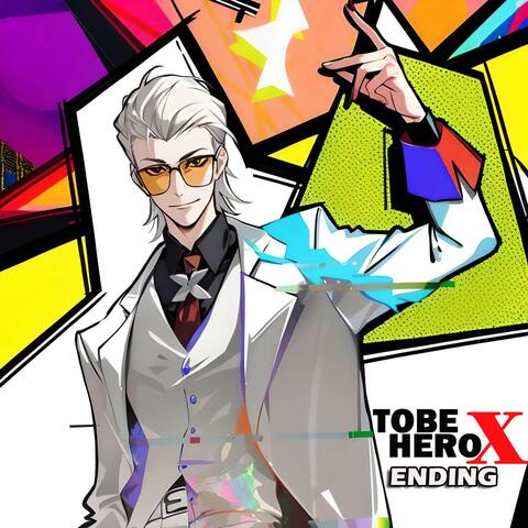 TO BE HERO X | Ending (KONTINUUM)