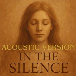 In The Silence (Acoustic Version)