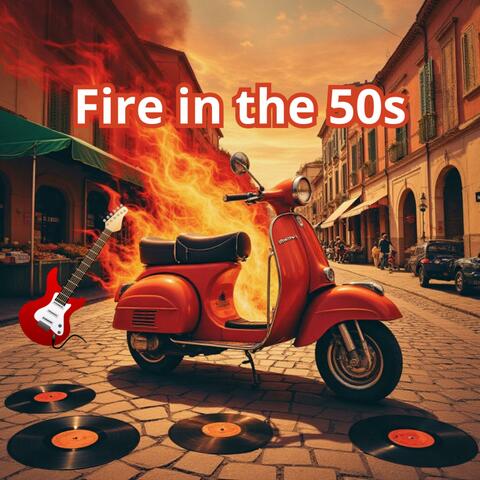 Fire in the 50s