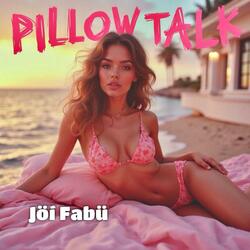 PILLOW TALK