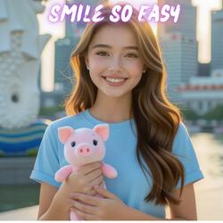 Smile So Easy
