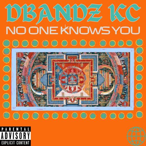 No One Knows You
