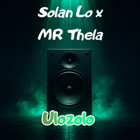 Ulozolo (feat. Mr thela)