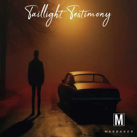 Taillight Testimony