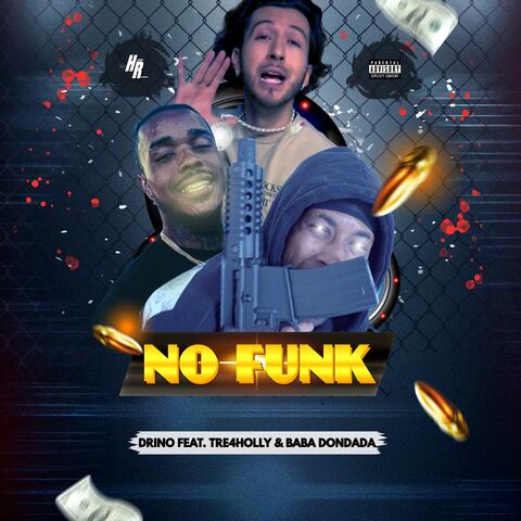 No Funk (feat. Tre4holly & Baba Dondada)
