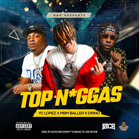 Top Niggas (feat. Yc Lopez & MBM Baller)