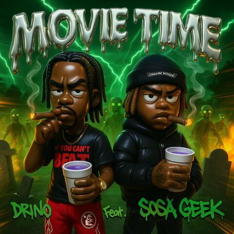 Movie Time (feat. Sosa Geek)