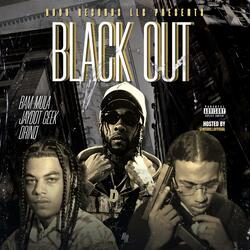 Black Out (feat. Bam Mula & JayDot Geek)