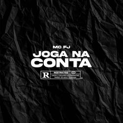 Joga na conta (feat. Mc FJ)