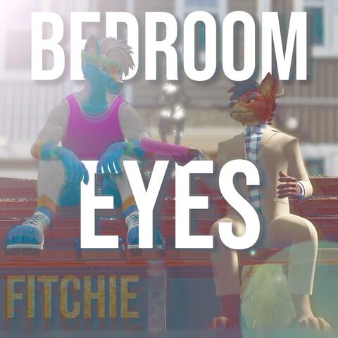 Bedroom Eyes