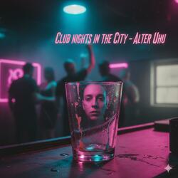 Club nights in the city